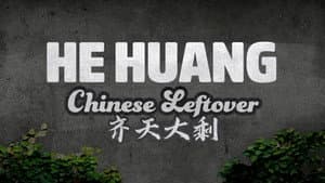 He Huang: Chinese Leftover — foto 1