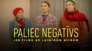 Paliec negatīvs — foto 1