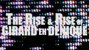 The Rise and Rise of Girard eh Denique — foto 1