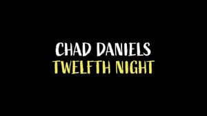 Chad Daniels: Twelfth Night — foto 2