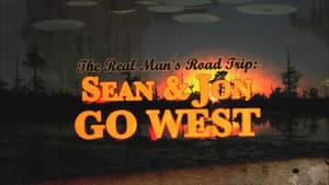 The Real Man's Road Trip: Sean & Jon Go West — foto 2