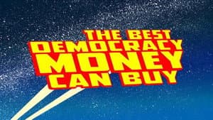 The Best Democracy Money Can Buy — foto 1