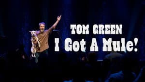 Tom Green: I Got a Mule! — foto 3