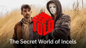 UNTOLD: The Secret World of Incels — foto 6
