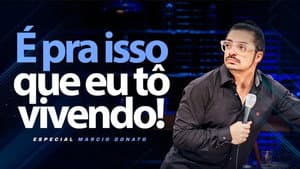 Marcio Donato: É Pra Isso Que Eu To Vivendo — foto 1