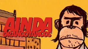 Ainda Orangotangos — foto 4