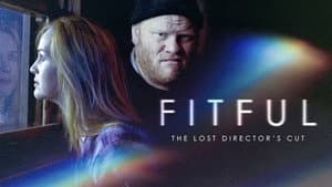 Fitful: The Lost Director's Cut — foto 1