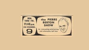 The Pierre Berton Show — foto 1