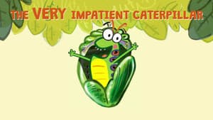 The Very Impatient Caterpillar — foto 3