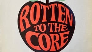 Rotten to the Core — foto 1