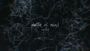 Matter of Mind: My ALS — foto 1