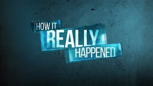 How It Really Happened — foto 12