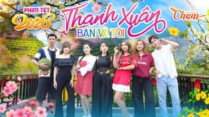 THANH XUÂN BẠN VÀ TÔI — foto 1