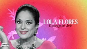 Lola Flores: El Coraje De Vivir — foto 1