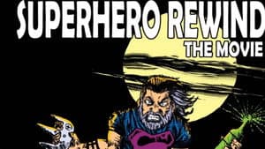 Superhero Rewind - The Movie — foto 1