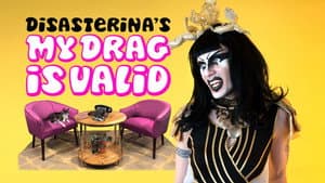 Disasterina's My Drag Is Valid — foto 1