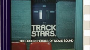 Track Stars.: The Unseen Heroes of Movie Sound — foto 1