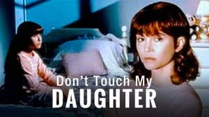 Don't Touch My Daughter — foto 2