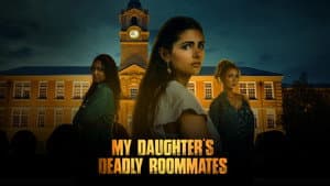 My Daughter's Deadly Roommates — foto 2