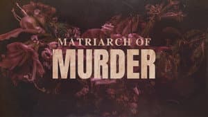 Matriarch of Murder? — foto 2