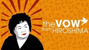 The Vow From Hiroshima — foto 1