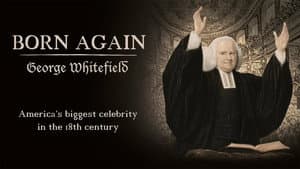 Born Again: George Whitefield — foto 2
