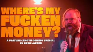 Greg Larsen: Where's My Fucken Money? — foto 1