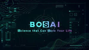 BOSAI: Science that Can Save Your Life — foto 1