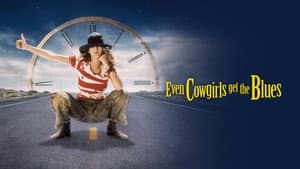 Even Cowgirls Get the Blues — foto 7