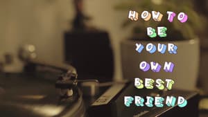How to Be Your Own Best Friend — foto 2