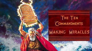 The Ten Commandments: Making Miracles — foto 2