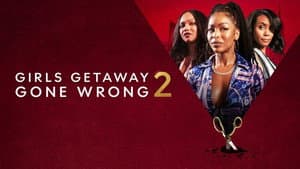 Girls Getaway Gone Wrong 2 — foto 4