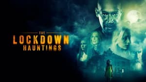 The Lockdown Hauntings — foto 1
