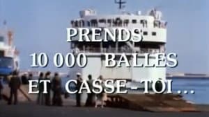 Prends 10000 Balles Et Casse-Toi — foto 6