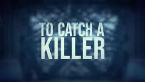 To Catch a Killer — foto 2