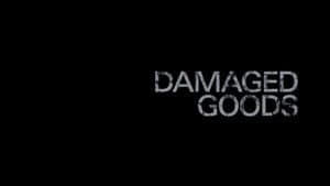 Damaged Goods — foto 1