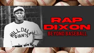 Rap Dixon: Beyond Baseball — foto 1