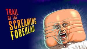 Trail of the Screaming Forehead — foto 1