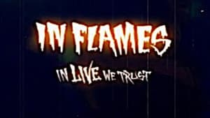 In Flames: Used & Abused. In Live We Trust — foto 1