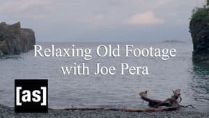 Relaxing Old Footage With Joe Pera — foto 5