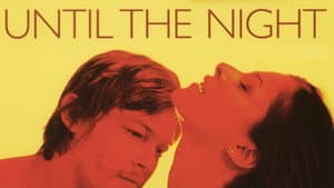 Until the Night — foto 2