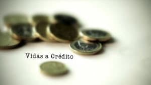 Vidas a Crédito — foto 1