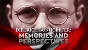 Dietrich Bonhoeffer: Memories and Perspectives — foto 1