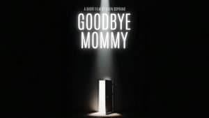 Goodbye Mommy — foto 1