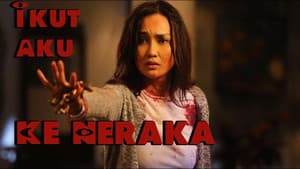 Ikut Aku ke Neraka — foto 1
