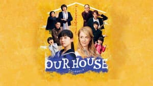 OUR HOUSE — foto 1