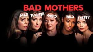 Bad Mothers — foto 3