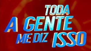 Toda a gente me diz isso — foto 1