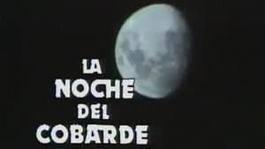 La noche del cobarde — foto 1