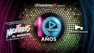 Mentiras: El Musical - 10 Años — foto 1